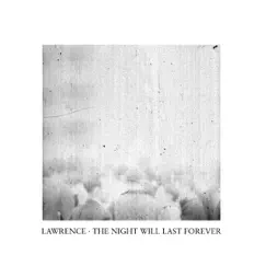 The Night Will Last Forever Song Lyrics