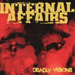 Deadly Visions by Internal Affairs album reviews, ratings, credits