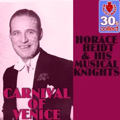 Carnival of Venice - Single by Horace Heidt & His Musical Knights album reviews, ratings, credits