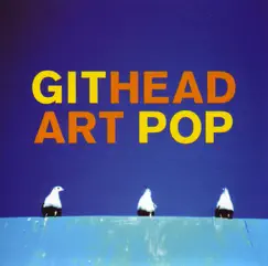 Art Pop by Githead album reviews, ratings, credits