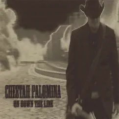 On Down the Line by Cheetah Palomina album reviews, ratings, credits