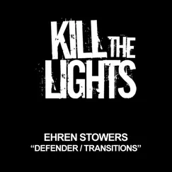 Defender / Transitions - Single by Ehren Stowers album reviews, ratings, credits