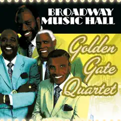 Broadway Music Hall: Golden Gate Quartet by Golden Gate Quartet album reviews, ratings, credits