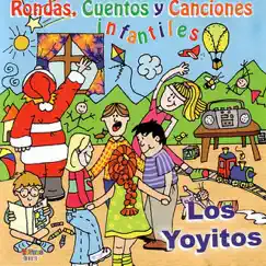 Rondas, Cuentos y Canciones Infantiles (Alternate Mix) by Los Yoyitos album reviews, ratings, credits