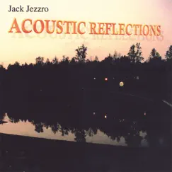 Acoustic Reflections by Jack Jezzro album reviews, ratings, credits