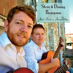 How Firm a Foundation by Steve And Danny Thompson album reviews, ratings, credits