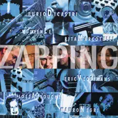 Zapping by Furio Di Castri, Nguyenle, Rita Marcotulli, Eric Vloeimans, Joël Allouche & Mauro Negri album reviews, ratings, credits