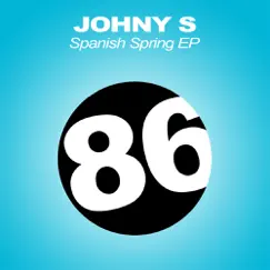 Spanish Spring - EP - Single by Johny S album reviews, ratings, credits