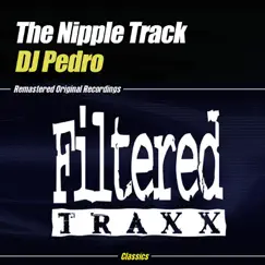 The Nipple Track (In Your Face Mix) Song Lyrics