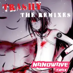 Trashy (Kiyohito's Leste Mix) Song Lyrics