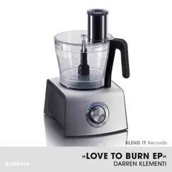 Love to Burn - Single by Darren Klementi album reviews, ratings, credits