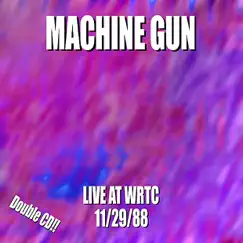 Machine Gun (Live at WRTC, 11/29/88) by Jair-Rohm Parker Wells, Robert Musso, John Richey, Machine Gun & Thomas Chapin album reviews, ratings, credits