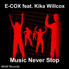 Music Never Stop (feat. Kika Willcox) [Dub Mix] Song Lyrics