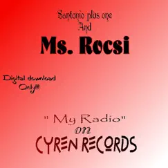 My Radio Feat. Ms. Rocsi - Single by Santonio album reviews, ratings, credits