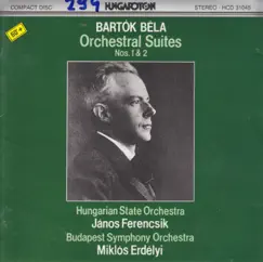B. Bartók: Orchestral Suites by Hungarian State Orchestra, János Ferencsik, Budapest Symphony Orchestra & Miklós Erdélyi album reviews, ratings, credits