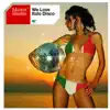 We Love Italo Disco album lyrics, reviews, download