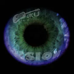 Vision by Uku The Mighty album reviews, ratings, credits