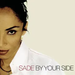 By Your Side - Single by Sade album reviews, ratings, credits