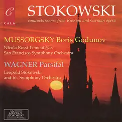 Mussorgsky: Boris Godunov - Wagner: Parsifal by Leopold Stokowski, Nicola Rossi-Lemeni, San Francisco Symphony, San Francisco Opera Chorus & Leopold Stokowski's Symphony Orchestra album reviews, ratings, credits