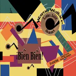 ¡Bien, Bien! by Wayne Wallace album reviews, ratings, credits