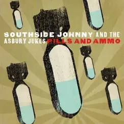 Pills and Ammo by Southside Johnny & The Asbury Jukes album reviews, ratings, credits
