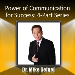 Power of Communication for Success: 4-Part Series by Dr. Mike Seigel album reviews, ratings, credits