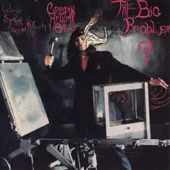 The Big Problem? by Crispin Glover album reviews, ratings, credits