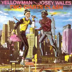 Two Giants Clash by Yellowman & Josey Wales album reviews, ratings, credits