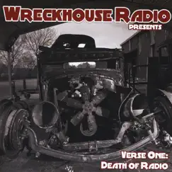 Wreckhouse Radio Presents - Verse One: Death of Radio by Various Artists album reviews, ratings, credits