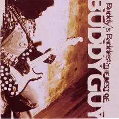 Buddy's Baddest: The Best of Buddy Guy by Buddy Guy album reviews, ratings, credits