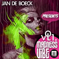 Jan De Boeck Presents Madness Vibe, Vol. 1 by Various Artists album reviews, ratings, credits