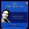 The Best of Hariprasad Chaurasia album lyrics, reviews, download