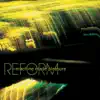 Reform album lyrics, reviews, download