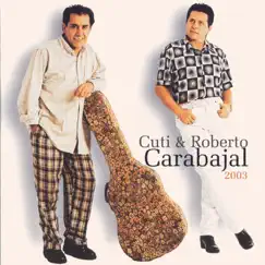 Cuti y Roberto Carabajal - 2003 by Cuti y Roberto Carabajal album reviews, ratings, credits