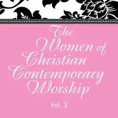 The Women of Christian Contemporary Worship, Vol. 2 by The Faith Crew album reviews, ratings, credits