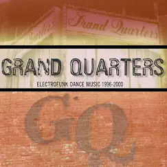 Grand Quarters - Electrofunk Dance Music 1996-2000 (Remastered) by Mr. Dé album reviews, ratings, credits