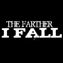 The Farther I Fall EP by The Farther I Fall album reviews, ratings, credits