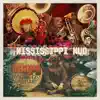 Mississippi Mud - Single album lyrics, reviews, download