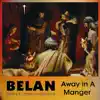 Away in a Manger (feat. James Van Nostrand) - Single album lyrics, reviews, download