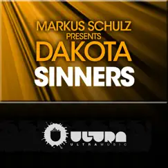 Sinners (Markus Schulz Presents Dakota) - Single by Markus Schulz & Dakota album reviews, ratings, credits