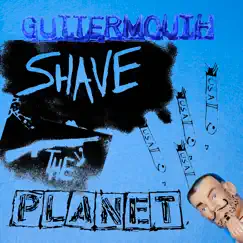Shave The Planet Song Lyrics