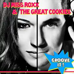 Groove It - Single by Dj Miss Roxx & The Great Cookies album reviews, ratings, credits