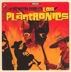 La Orchestra Diabolica by Los Plantronics album reviews, ratings, credits