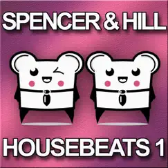 Housebeats 1 by Spencer & Hill album reviews, ratings, credits