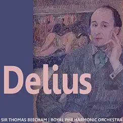 Delius by Royal Philharmonic Orchestra & Sir Thomas Beecham album reviews, ratings, credits