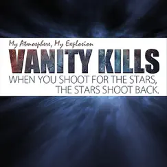 My Atmosphere, My Explosion - Single by Vanity Kills album reviews, ratings, credits