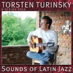 Sounds of Latin Jazz by Torsten Turinsky album reviews, ratings, credits