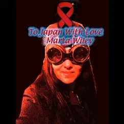 To Japan With Love by Marta Wiley album reviews, ratings, credits