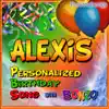 Alexis Personalized Birthday Song With Bonzo - Single album lyrics, reviews, download