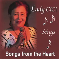 Songs from the Heart by Lady CiCi album reviews, ratings, credits